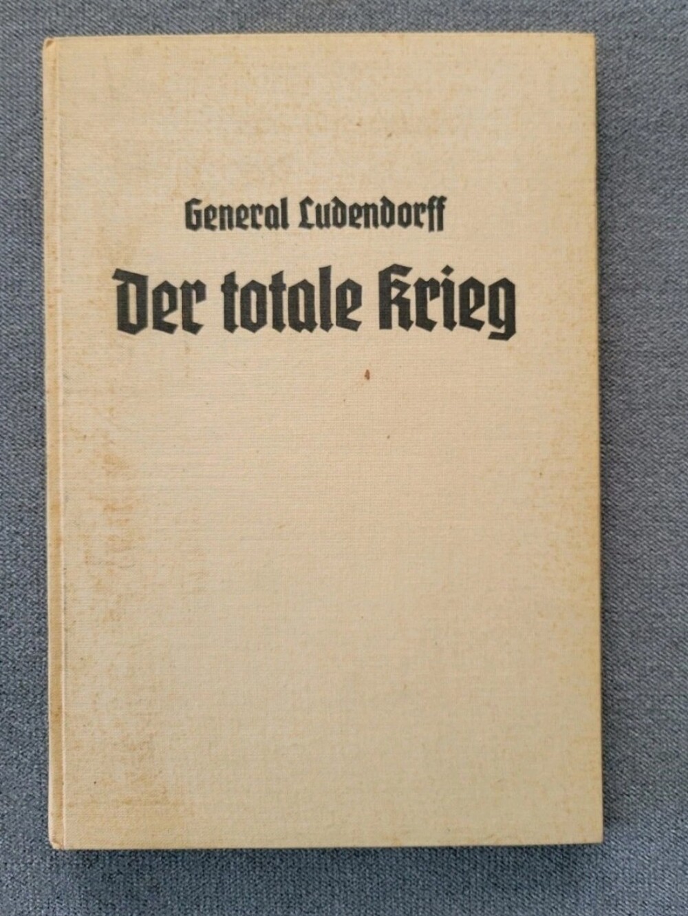 Vintage 1937 Hardcover The Total War General Ludendorff German Der Totale Krieg